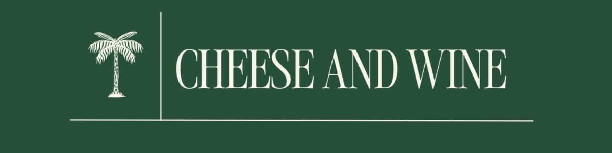 Palm Terrace Cheese and Wine Experience